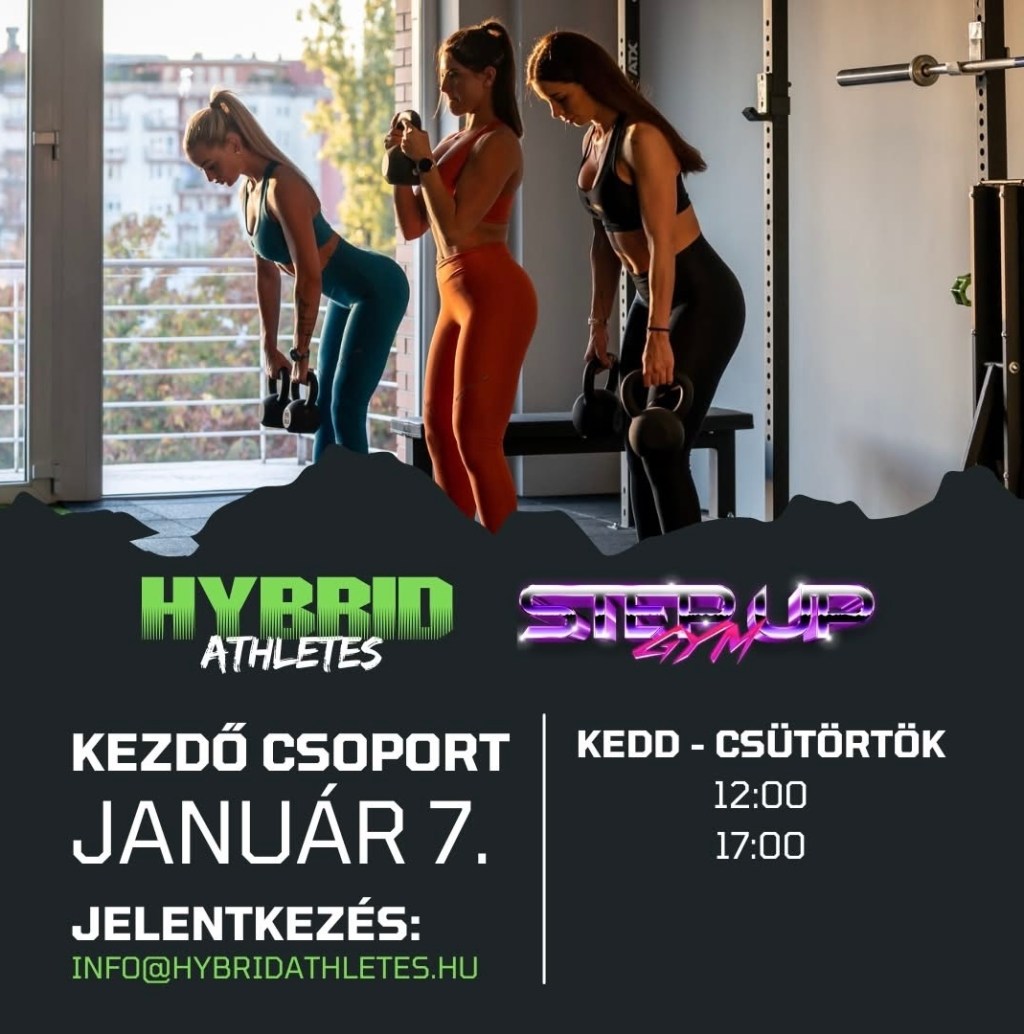 Január 7-én KEZDŐ Hybrid Athletes csoportos óráink indulnak a StepUp-ban!